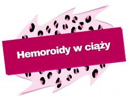 hemoroidy w ciąży